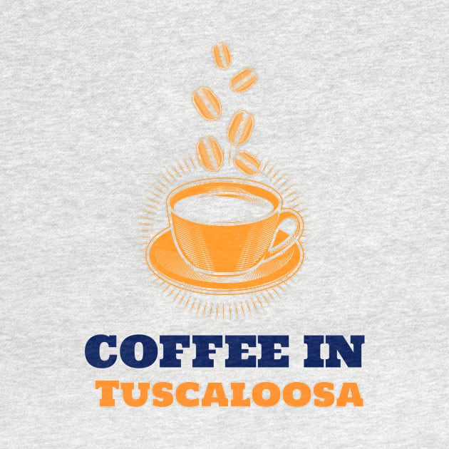 Tuscaloosa & Coffee by ArtDesignDE